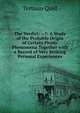 The Verdict: --?: A Study of the Probable Origin of Certain Physic Phenomena Together with a Record of Very Striking Personal Experiences, Tertium Quid 