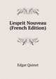 L'esprit Nouveau (French Edition), Edgar Quinet 
