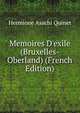 Memoires D'exile (Bruxelles-Oberland) (French Edition), Hermione Asachi Quinet 