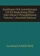 Samlingar Och Anteckningar Till En Beskrifning Ofver Ydre Harad I Ostergothland, Volume 1 (Swedish Edition), Leonhard Fredrik Raaf 