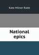 National epics, Kate Milner Rabb 