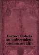 Eastern Galicia an independent commonwealth, Galicia Ukra?ns'ka natsional'na rada 