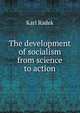 The development of socialism from science to action, Karl Radek 