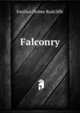 Falconry, Emilius Delme Radcliffe 