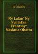 Ny Lal?n' Ny Syntaksa Frantsay: Nasiana Ohatra, J F. Radley 