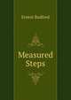 Measured Steps, Ernest Radford 