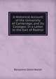 A Historical Account of the University of Cambridge, and Its Colleges: In a Letter to the Earl of Radnor, Benjamin Dann Walsh 