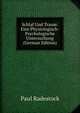Schlaf Und Traum: Eine Physiologisch-Psychologische Untersuchung (German Edition), Paul Radestock 