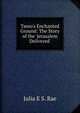 Tasso's Enchanted Ground: The Story of the 'jerusalem Delivered', Julia E S. Rae 
