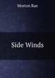 Side Winds, Morton Rae 