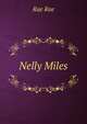Nelly Miles, Rae Rae 