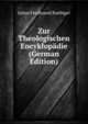 Zur Theologischen Encyklopadie (German Edition), Julius Ferdinand Raebiger 