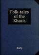 Folk-tales of the Khasis, Rafy 