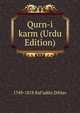 Qurn-i karm (Urdu Edition), 1749-1818 Raf'uddn Dihlav 