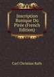 Inscription Runique Du Piree (French Edition), Carl Christian Rafn 