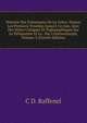 Histoire Des ?v?nemens De La Gr?ce: Depuis Les Premiers Troubles Jusqu'? Ce Jour, Avec Des Notes Critiques Et Topographiques Sur Le P?lopon?se Et La . Sur Constantinople, Volume 3 (French Edition), C D. Raffenel 