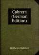 Cabrera (German Edition), Wilhelm Rahden 