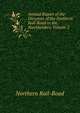 Annual Report of the Directors of the Northern Rail-Road to the Stockholders, Volume 2, Northern Rail-Road 