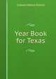 Year Book for Texas., Cadwell Walton Raines 