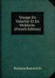 Voyage En Valachie Et En Moldavie. (French Edition), Stefano Raicevich 
