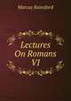 Lectures On Romans VI, Marcus Rainsford 