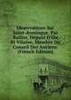 Observations Sur Saint-domingue, Par Rallier, D?put? D'ille Et Vilaine, Membre Du Conseil Des Anciens. (French Edition), 