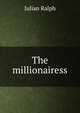 The millionairess, Ralph, Julian 