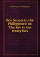 Boy Scouts in the Philippines; or, The key to the treaty box, G Harvey b. 1879 Ralphson 