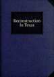 Reconstruction In Texas, 