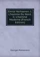 ?mile Verhaeren: I. L'homme Du Nord. Ii. L'homme Moderne (French Edition), Georges Ramackers 