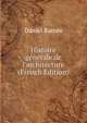 Histoire g?n?rale de l'architecture (French Edition), Daniel Ramee 