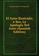 El Asno Ilustrado; a Sea, La Apologia Del Asno (Spanish Edition), Manuel Lozano Perez Ramajo 