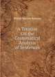 A Treatise On the Grammatical Analysis of Sentences, Walter Marlow Ramsay 