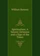 Spiritualism: A Satanic Delusion and a Sign of the Times, William Ramsey 