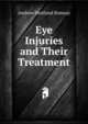 Eye Injuries and Their Treatment, Andrew Maitland Ramsay 