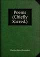 Poems (Chiefly Sacred.)., Charles Henry Ramsden 