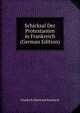 Schicksal Der Protestanten in Frankreich (German Edition), Friedrich Eberhard Rambach 