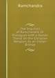 The Inquiries of Ramchandra, Or Dialogues with a Hundu Theist On the Christian Religion, by an Indian Bishop, Ramchandra 
