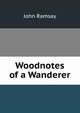 Woodnotes of a Wanderer, John Ramsay 