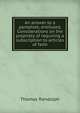 An answer to a pamphlet, entituled, Considerations on the propriety of requiring a subscription to articles of faith, Thomas Randolph 