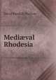 Medi?val Rhodesia, David Randall-MacIver 