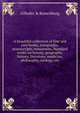 A beautiful collection of fine and rare books, autographs, manuscripts, miniatures. Standard works on botany, geography, history, literature, medicine, philosophy, zoology, etc, Gilhofer &amp; Ranschburg 