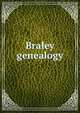 Braley genealogy, 