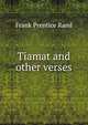 Tiamat and other verses, Frank Prentice Rand 
