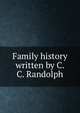 Family history written by C. C. Randolph, 