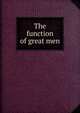 The function of great men, 
