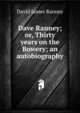 Dave Ranney; or, Thirty years on the Bowery; an autobiography, David James Ranney 