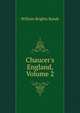Chaucer's England, Volume 2, William Brighty Rands 