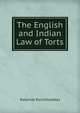 The English and Indian Law of Torts, Ratanlal Ranchhoddas 