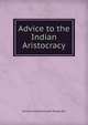 Advice to the Indian Aristocracy, Venkata Swetachalapati Ranga Rao 